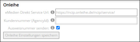 Ein Einstellungsbereich für „Onleihe“ mit Feldern für „eMedien Direkt Service Url“ (vorausgefüllt mit „https://ncip.onleihe.de/ncip/service/“) und „Kundennummer (AgencyId)“. Eine Checkbox „Ausweisnummer senden“ ist aktiviert. Unten befindet sich die Schaltfläche „Onleihe Einstellungen speichern“.