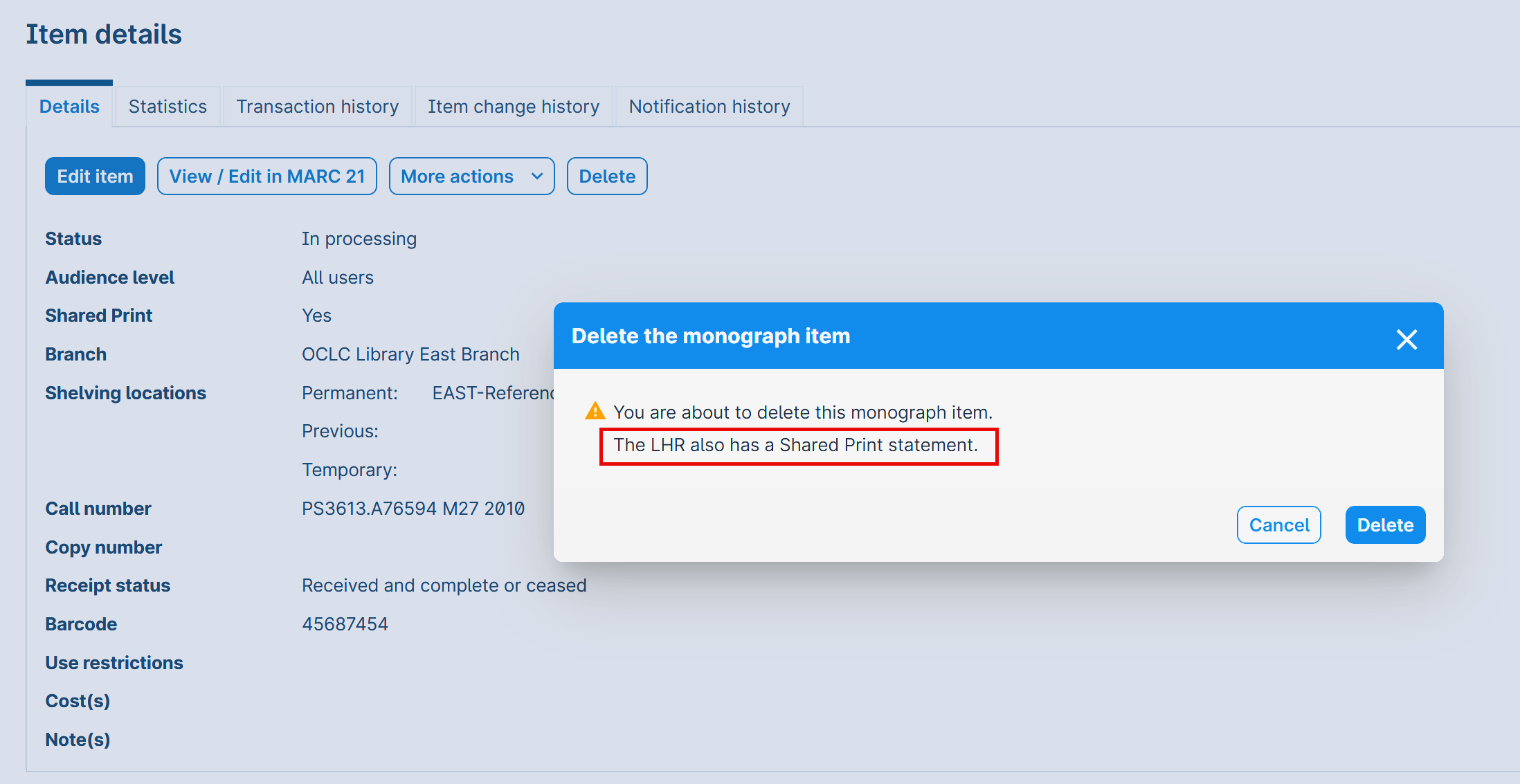 A warning dialog box titled Delete the monograph item with the text "The LHR also has a Shared Print statement." highlighted in a red box.