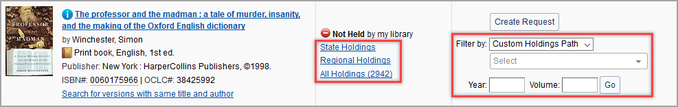 Screenshot of the WorldShare Interlibrary Loan interface with State, Regional, and All Holdings links called out. The Custom Holdings Path filter is also called out.