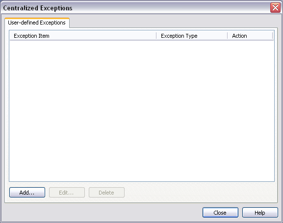 Centralized Exceptions dialog box